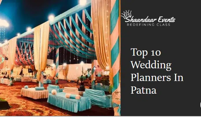 Top 10 Wedding Planners in Patna